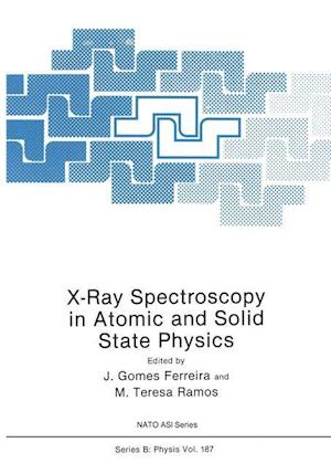 X-Ray Spectroscopy in Atomic and Solid State Physics