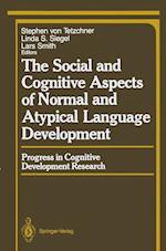 The Social and Cognitive Aspects of Normal and Atypical Language Development