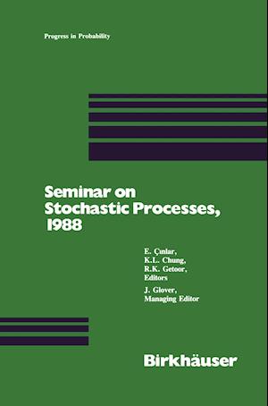 Seminar on Stochastic Processes, 1988