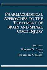Pharmacological Approaches to the Treatment of Brain and Spinal Cord Injury
