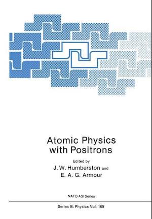 Atomic Physics with Positrons