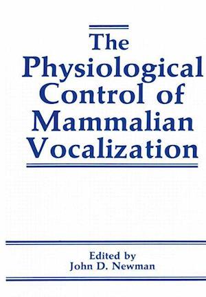 The Physiological Control of Mammalian Vocalization