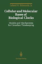 Cellular and Molecular Bases of Biological Clocks