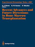 Recent Advances and Future Directions in Bone Marrow Transplantation