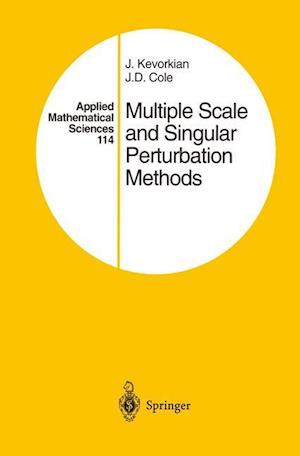 Multiple Scale and Singular Perturbation Methods