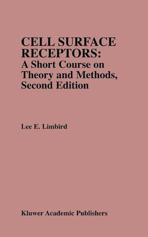 Cell Surface Receptors: A Short Course on Theory and Methods