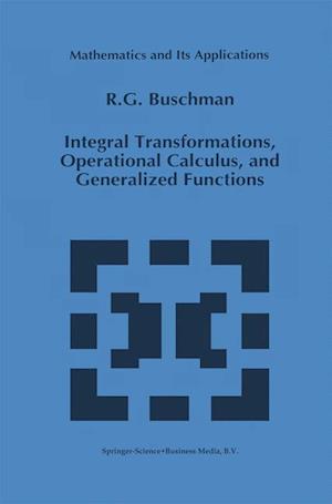 Integral Transformations, Operational Calculus, and Generalized Functions