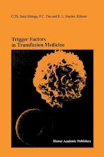 Trigger Factors in Transfusion Medicine