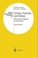 Chaos, Fractals, and Noise