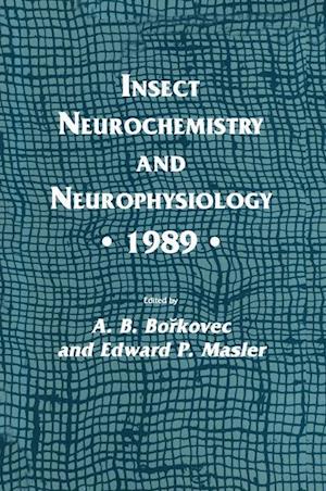 Insect Neurochemistry and Neurophysiology · 1989 ·