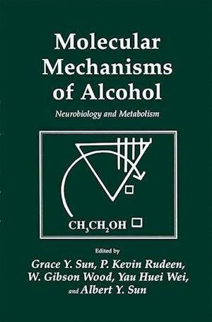 Molecular Mechanisms of Alcohol