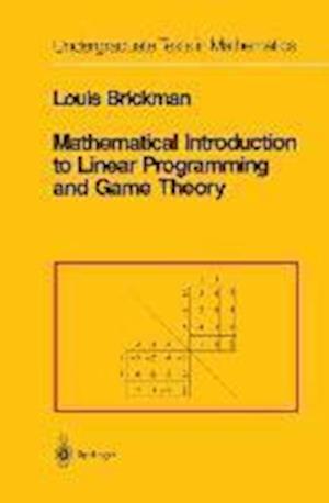 Mathematical Introduction to Linear Programming and Game Theory