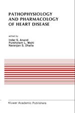 Pathophysiology and Pharmacology of Heart Disease