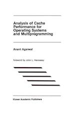 Analysis of Cache Performance for Operating Systems and Multiprogramming