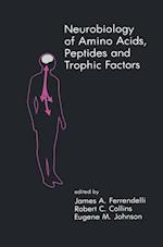 Neurobiology of Amino Acids, Peptides and Trophic Factors