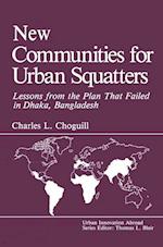 New Communities for Urban Squatters