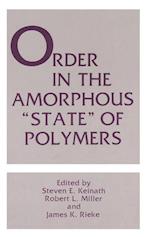 Order in the Amorphous “State” of Polymers