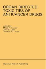 Organ Directed Toxicities of Anticancer Drugs