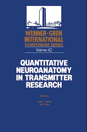 Quantitative Neuroanatomy in Transmitter Research