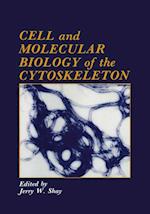 Cell and Molecular Biology of the Cytoskeleton