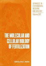 The Molecular and Cellular Biology of Fertilization