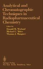 Analytical and Chromatographic Techniques in Radiopharmaceutical Chemistry