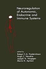 Neuroregulation of Autonomic, Endocrine and Immune Systems