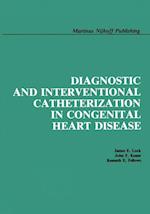 Diagnostic and Interventional Catheterization in Congenital Heart Disease