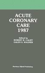 Acute Coronary Care 1987