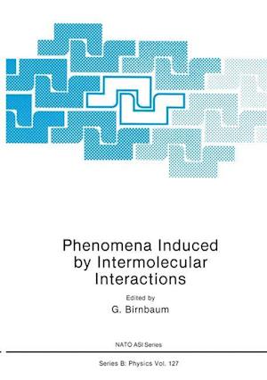 Phenomena Induced by Intermolecular Interactions