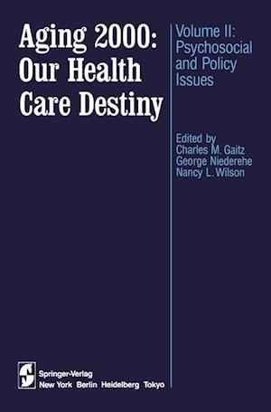 Aging 2000: Our Health Care Destiny