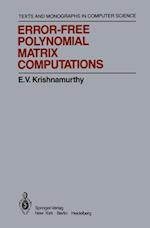 Error-Free Polynomial Matrix Computations