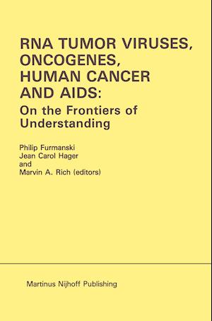 RNA Tumor Viruses, Oncogenes, Human Cancer and AIDS: On the Frontiers of Understanding