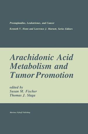 Arachidonic Acid Metabolism and Tumor Promotion