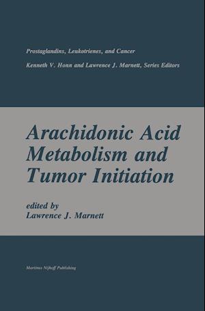 Arachidonic Acid Metabolism and Tumor Initiation