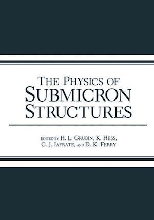 The Physics of Submicron Structures