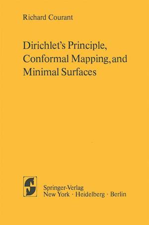 Dirichlet’s Principle, Conformal Mapping, and Minimal Surfaces