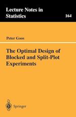 Optimal Design of Blocked and Split-Plot Experiments