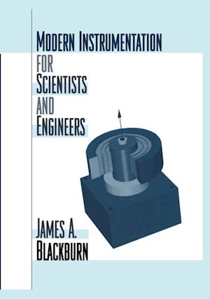 Modern Instrumentation for Scientists and Engineers