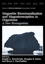 Magnetite Biomineralization and Magnetoreception in Organisms