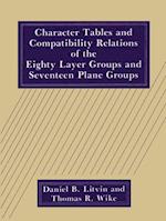 Character Tables and Compatibility Relations of the Eighty Layer Groups and Seventeen Plane Groups