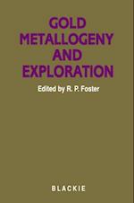 Gold metallogeny and exploration