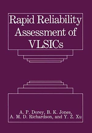 Rapid Reliability Assessment of VLSICs