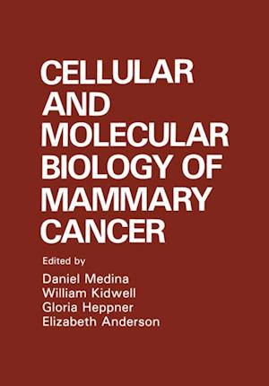 Cellular and Molecular Biology of Mammary Cancer