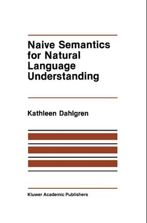 Naive Semantics for Natural Language Understanding