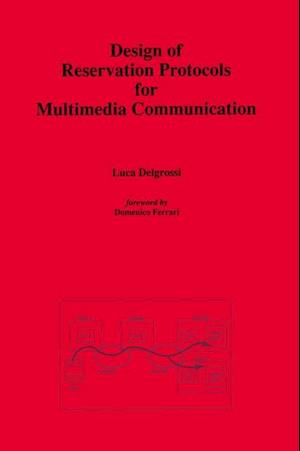 Design of Reservation Protocols for Multimedia Communication