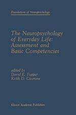 Neuropsychology of Everyday Life: Assessment and Basic Competencies