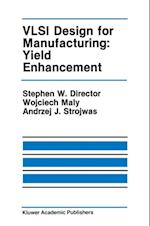 VLSI Design for Manufacturing: Yield Enhancement