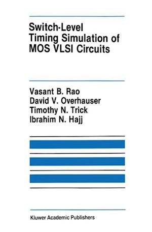 Switch-Level Timing Simulation of MOS VLSI Circuits