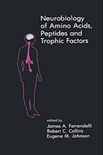 Neurobiology of Amino Acids, Peptides and Trophic Factors